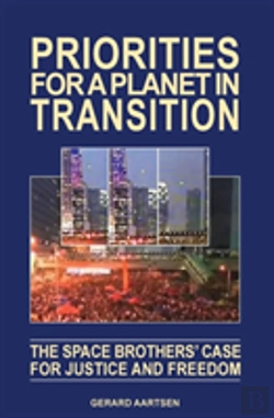 Bertrand.pt - Priorities For A Planet In Transition - The Space Brothers' Case For Justice And Freedom