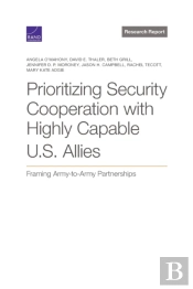 Prioritizing Security Cooperation With Highly Capable U.S. Allies