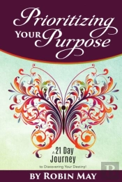 Prioritizing Your Purpose