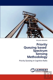 Priority Queuing Based Spectrum Sensing Methodology