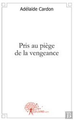 Bertrand.pt - Pris Au Piège De La Vengeance
