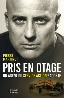 Bertrand.pt - Pris En Otage, Un Agent Du Service Action Raconte