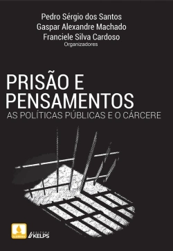 Bertrand.pt - Prisão E Pensamentos: As Políticas Públicas E O Cárcere