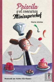 Priscila Y El Concurso Minisuperchef