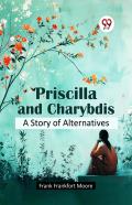 Priscilla And Charybdis A Story Of Alternatives