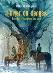 Priscilla, L'Hiver Du Danger : La Troisième Aventure