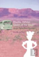 Priscilla, (White) Queen Of The Desert