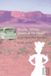 Priscilla, (White) Queen Of The Desert