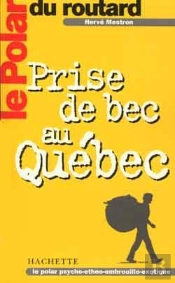 Prise De Bec Au Quebec