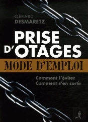Prise D'Otages ; Mode D'Emploi
