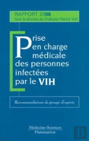 Prise En Charge Médicale Des Personnes Affectées Par Le Vih ; Rapport 2006