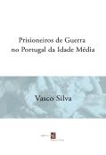Prisioneiros de Guerra no Portugal da Idade Média