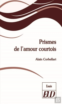 Bertrand.pt - Prismes De L'Amour Courtois