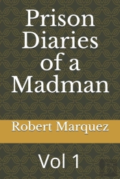 Prison Diaries Of A Madman