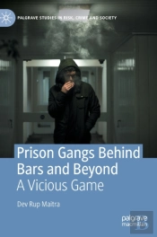 Prison Gangs Behind Bars And Beyond