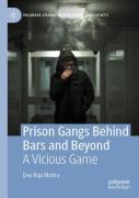 Prison Gangs Behind Bars And Beyond
