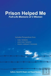 Prison Helped Me