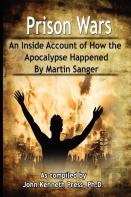 Prison Wars - An Inside Account Of How The Apocalypse Happened