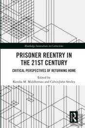 Prisoner Reentry In The 21st Century