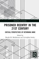 Prisoner Reentry In The 21st Century