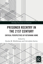 Prisoner Reentry In The 21st Century