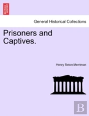 Prisoners And Captives.