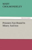 Prisoners Fast Bound In Misery And Iron