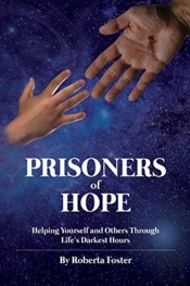 Prisoners Of Hope: Helping Yourself And