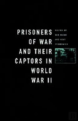 Bertrand.pt - Prisoners-Of-War And Their Captors In World War Ii