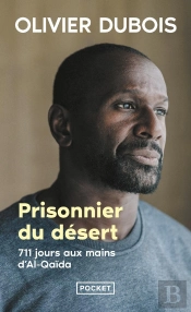 Prisonnier Du Désert : 711 Jours Aux Mains D'Al-Qaïda