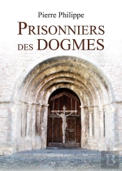 Prisonniers Des Dogmes