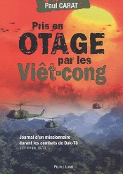 Prisonniers Des Vietcongs ; Six Mois Dans La Jungle