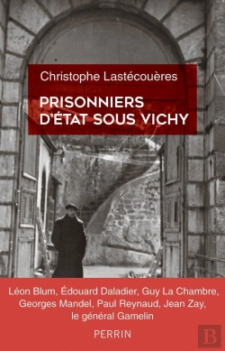 Bertrand.pt - Prisonniers D'État Sous Vichy