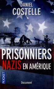 Prisonniers Nazis En Amerique