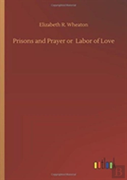 Bertrand.pt - Prisons And Prayer Or Labor Of Love