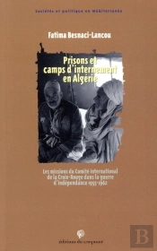 Prisons Et Camps D'Internement En Algérie