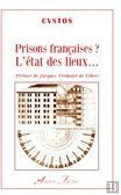 Bertrand.pt - Prisons Francaises L Etat Des Lieux
