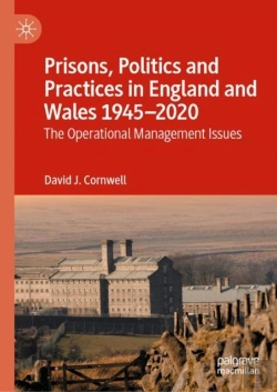 Bertrand.pt - Prisons, Politics And Practices In England And Wales 1945â€“2020