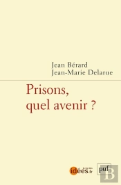 Prisons, Quel Avenir ?