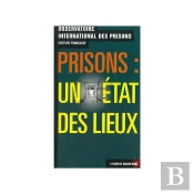 Prisons ; Un Etat Des Lieux