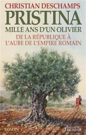 Pristina, Mille Ans D'Un Olivier ; De La République À L'Aube De L'Empire Romain
