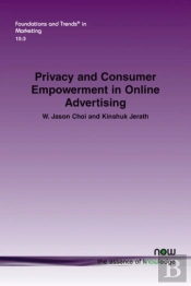 Privacy And Consumer Empowerment In Online Advertising