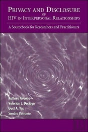 Privacy And Disclosure Of Hiv In Interpersonal Relationships