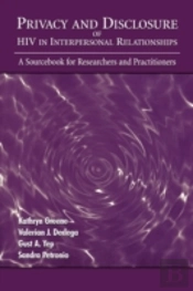Privacy And Disclosure Of Hiv In Interpersonal Relationships