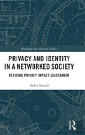 Privacy And Identity In A Networked Society