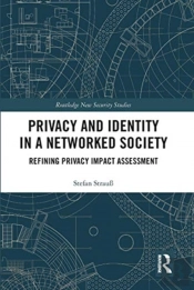 Privacy And Identity In A Networked Society