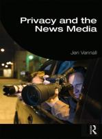Privacy And The News Media