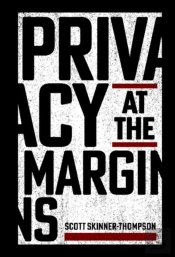 Privacy At The Margins