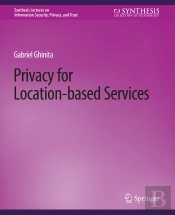 Privacy For Location-Based Services