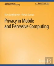 Privacy In Mobile And Pervasive Computing